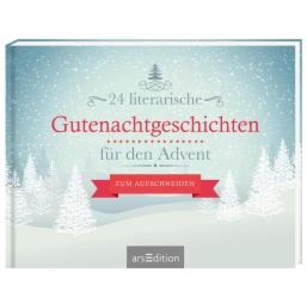 24 literarische Gutenachtgeschichten für den Advent