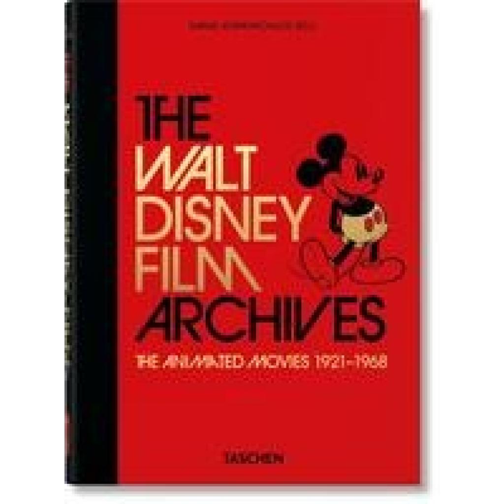 Kothenschulte, Daniel: The Walt Disney Film Archives. The Animated Movies 1921-1968. 40th Ed.