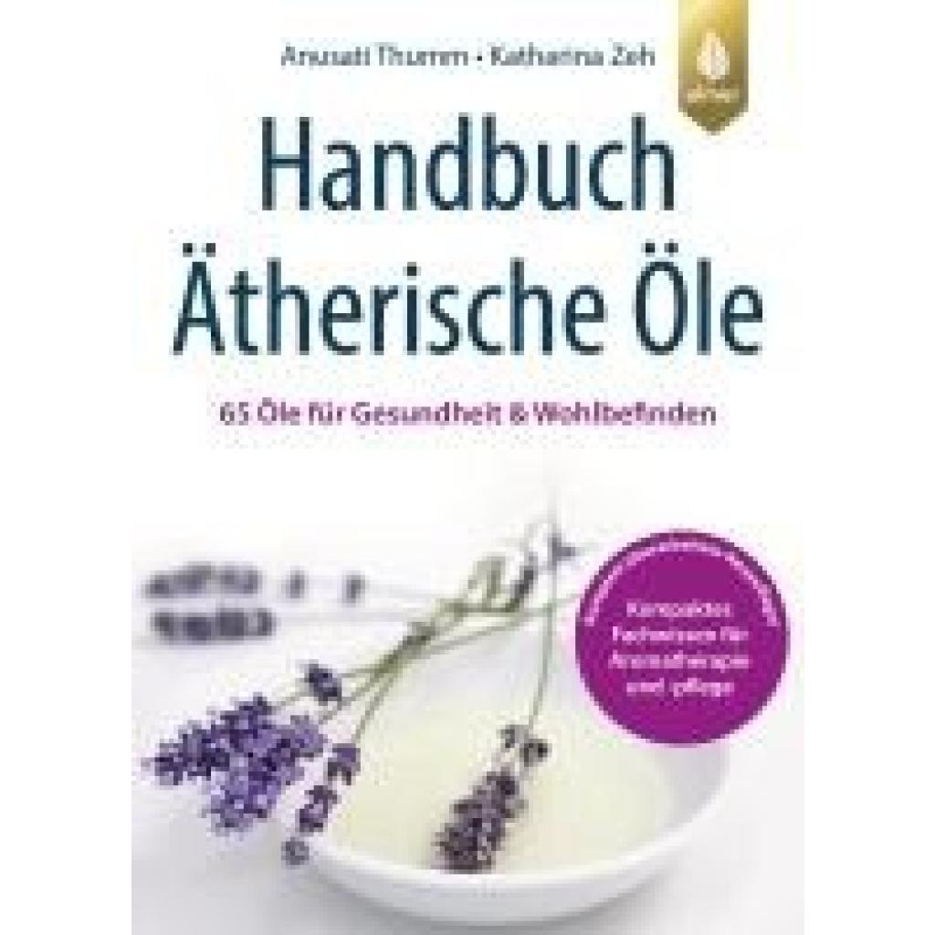 Thumm, Anusati: Handbuch Ätherische Öle