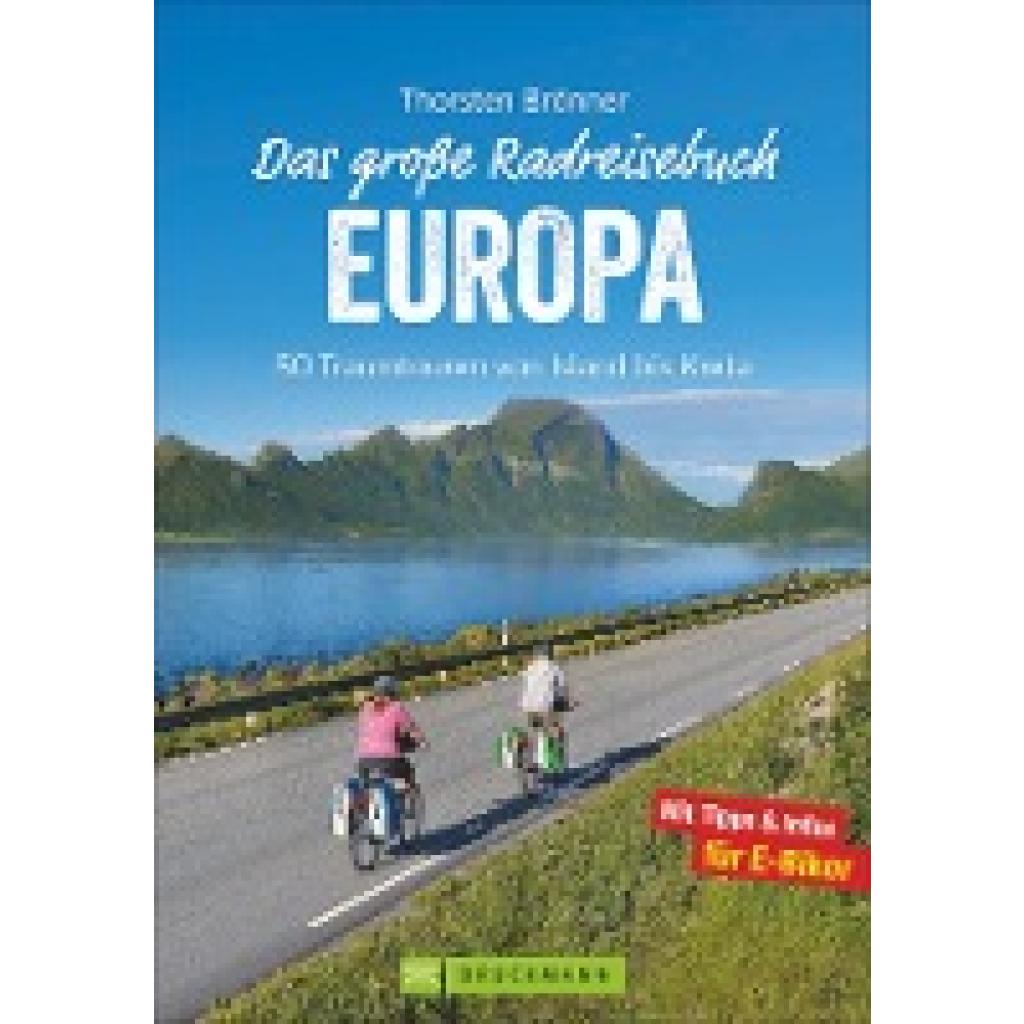 9783734306679 - Das große Radreisebuch Europa - Thorsten Brönner Kartoniert (TB)