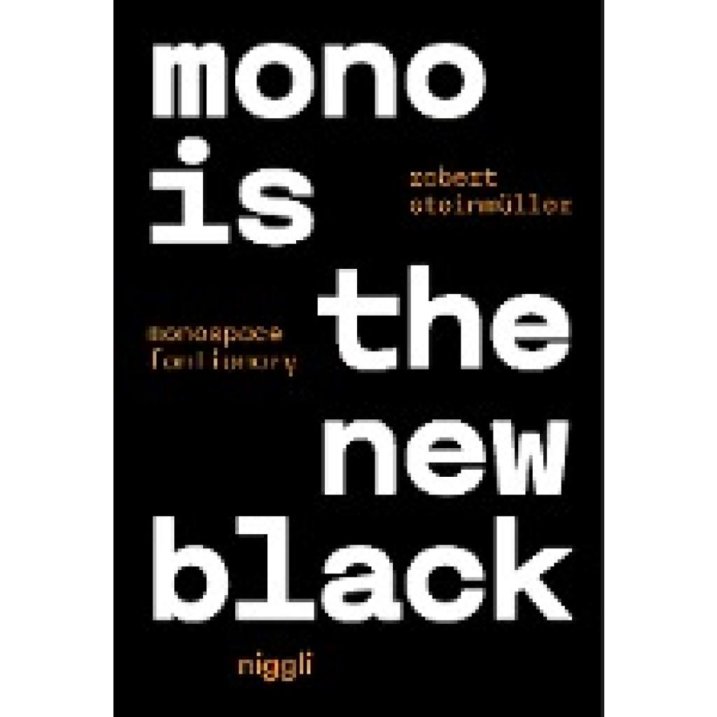 9783721210330 - Mono is the new Black - Steinmüller Robert Kartoniert (TB)