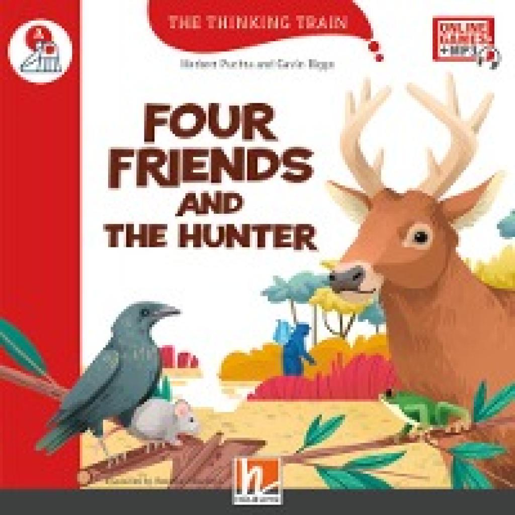 9783711401410 - The Thinking Train   The Thinking Train Level a   Four Friends and the Hunter mit Online-Code - Herbert Puchta Gavin Biggs Kartoniert (TB)