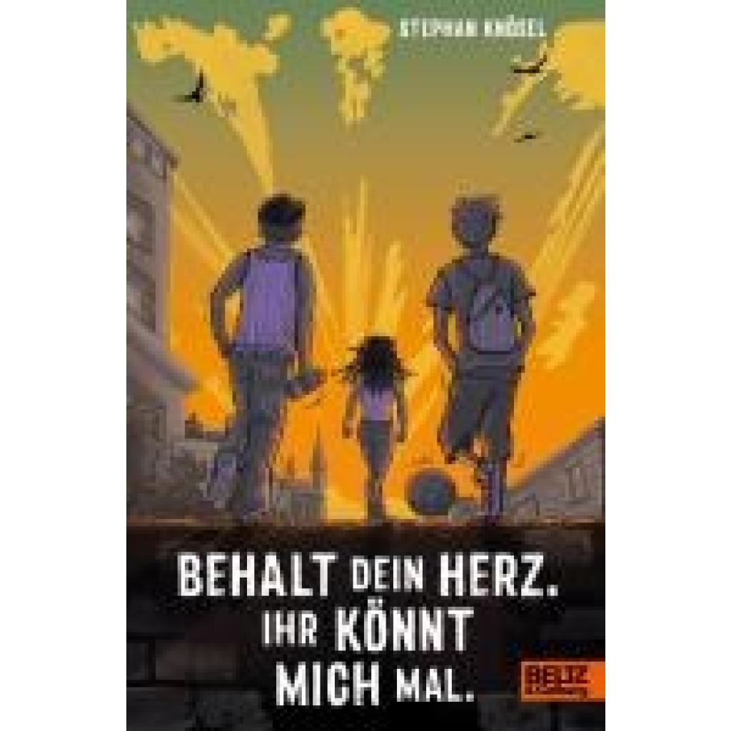 9783407759368 - Knösel Stephan Behalt Dein Herz Ihr könnt mich mal