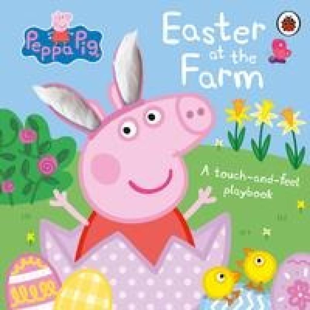 9780241659380 - Peppa Pig Easter at the Farm - Pig Peppa Pappband 9780241659380 - Peppa Pig Easter at the Farm - Pig Peppa Pappband
