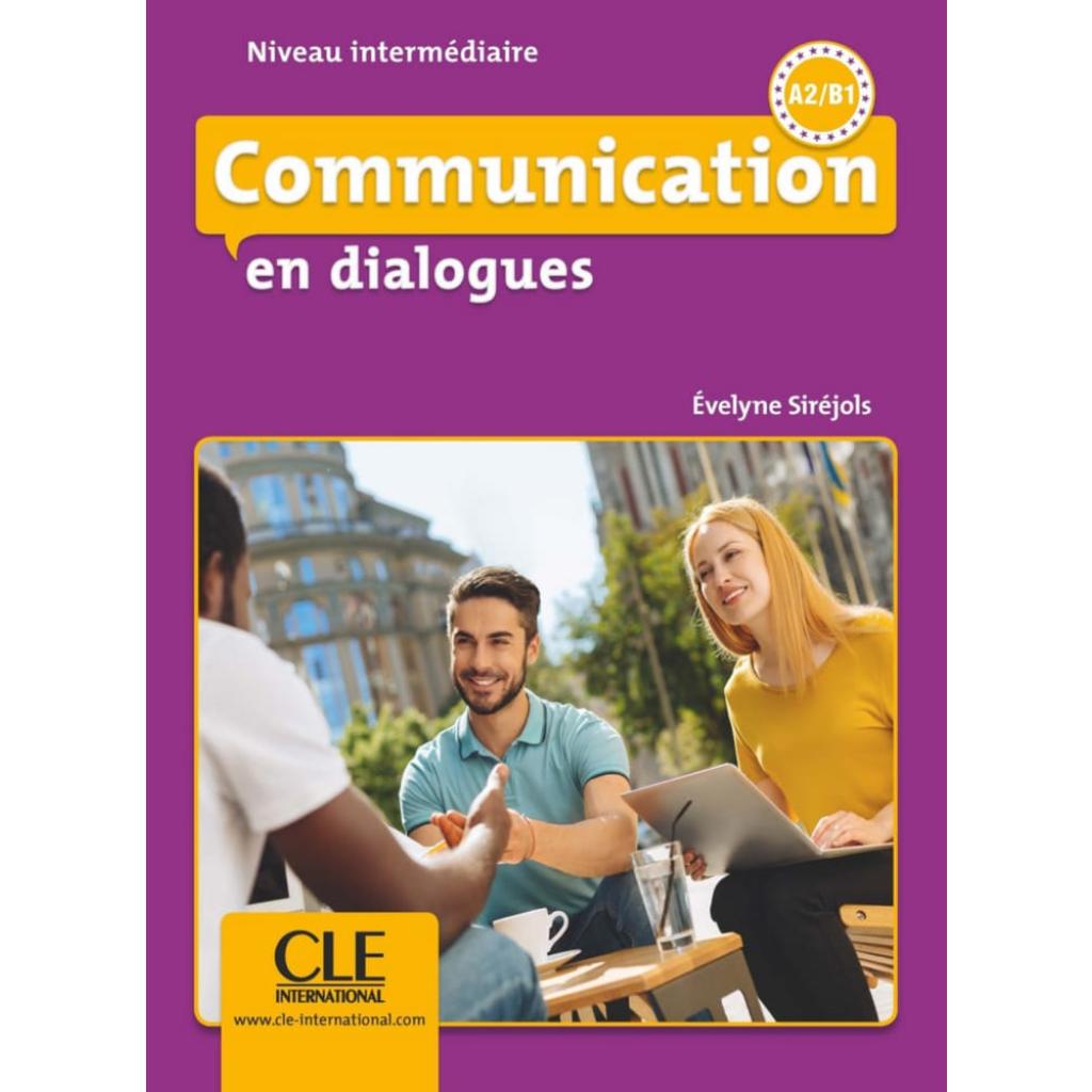Communication en dialogues. Niveau intermédiaire. Schülerbuch + mp3 CD + Corrigés des exercices