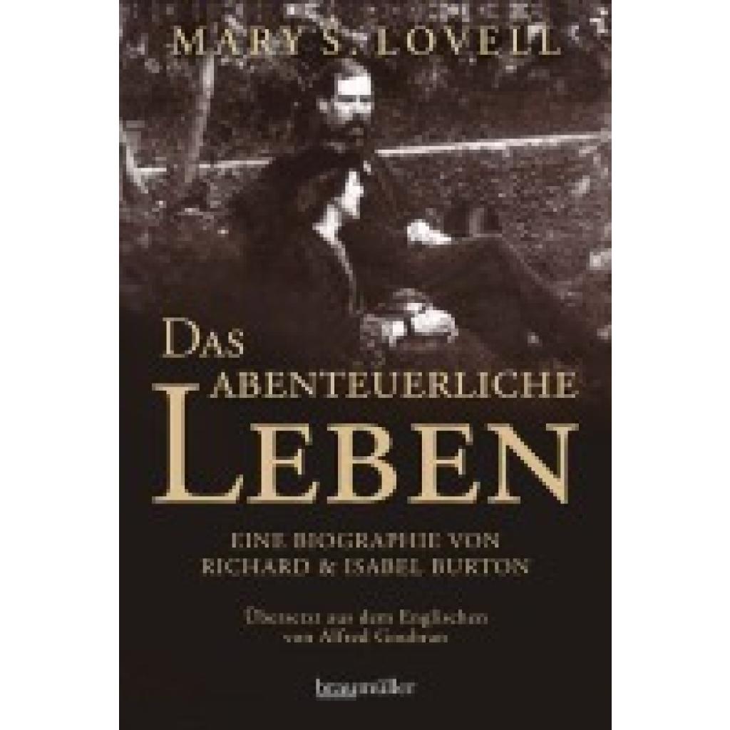 9783992002771 - Das abenteuerliche Leben - Mary S Lovell Gebunden