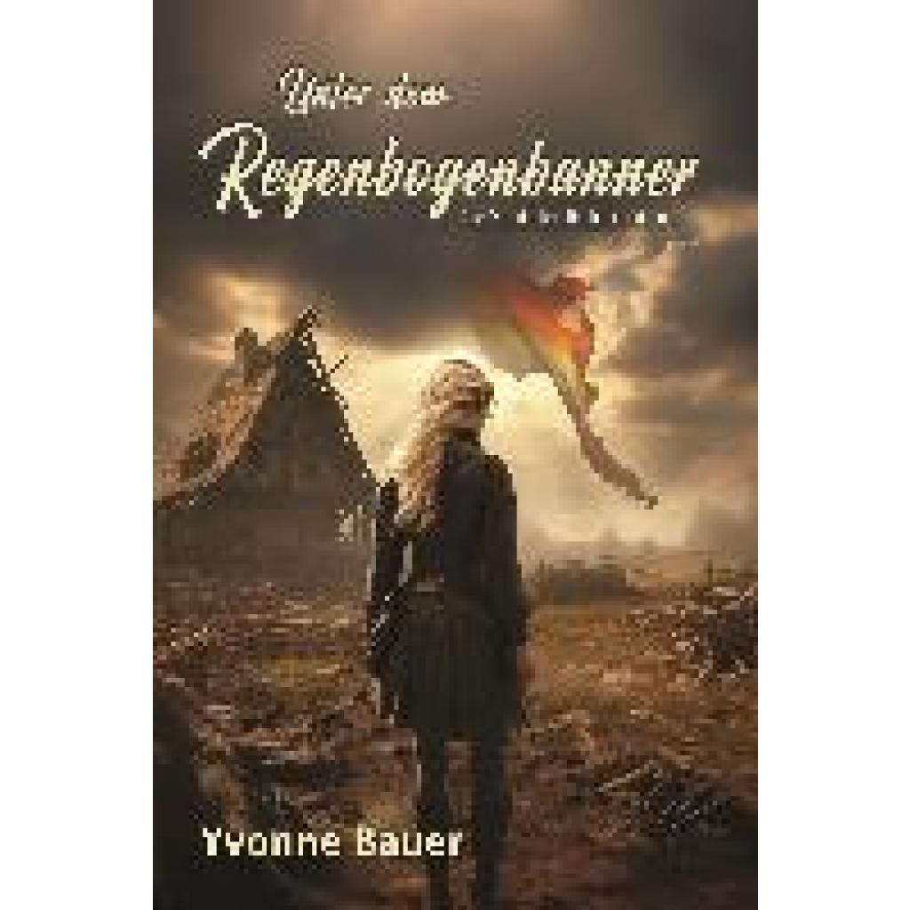 9783959151450 - Bauer Yvonne Unter dem Regenbogenbanner 9783959151450 - Bauer Yvonne Unter dem Regenbogenbanner