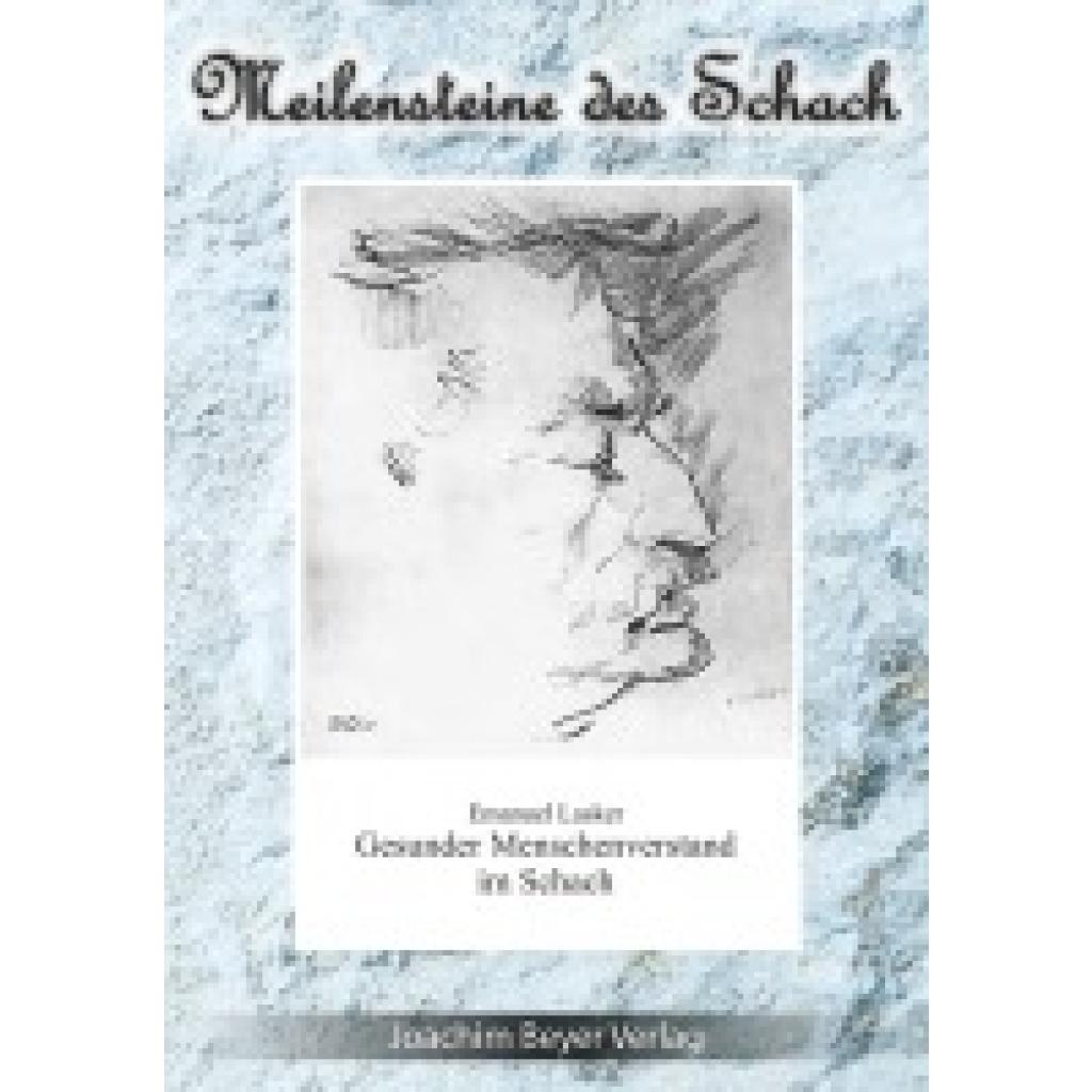 9783940417831 - Gesunder Menschenverstand im Schach - Emanuel Lasker Kartoniert (TB)