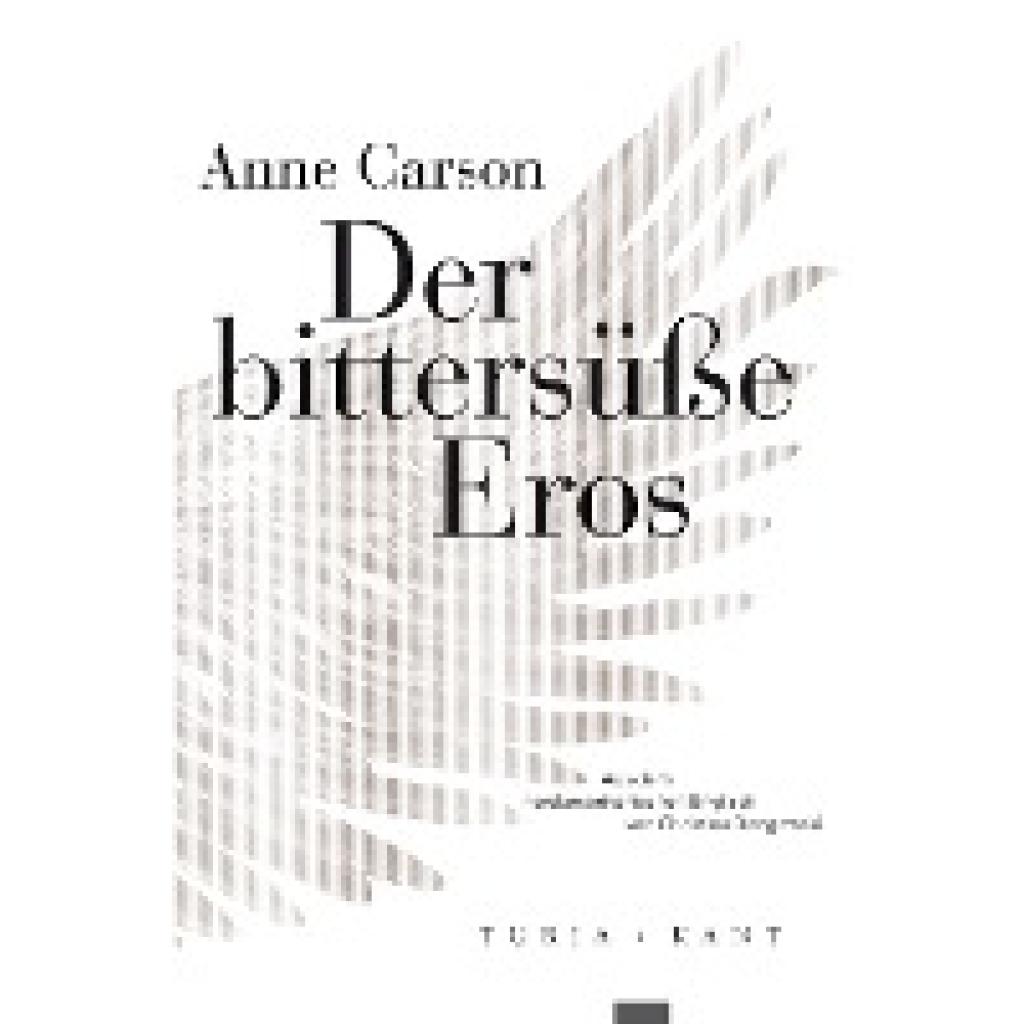 9783851329650 - Carson Anne Der bittersüße Eros 9783851329650 - Carson Anne Der bittersüße Eros