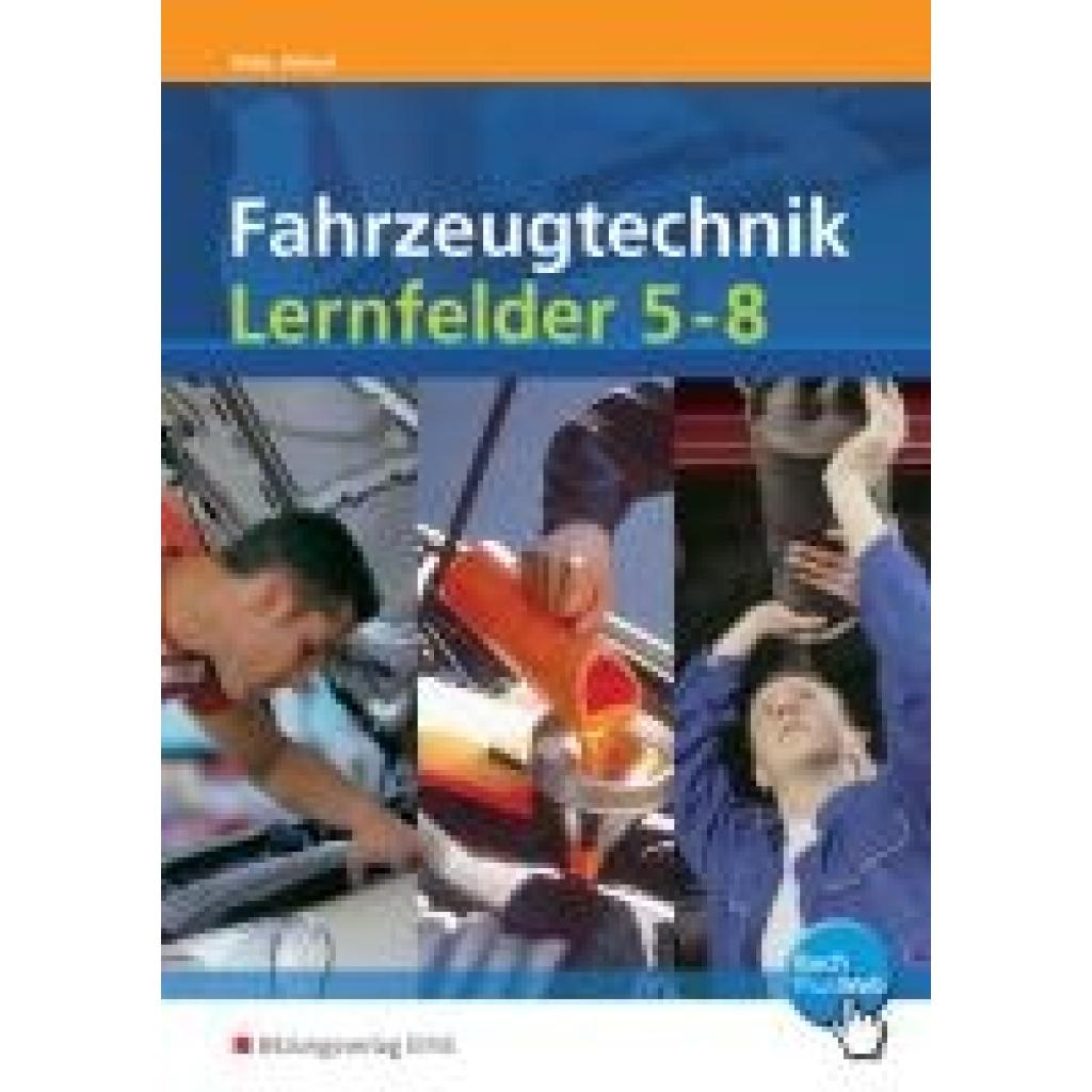 9783823715207 - Fahrzeugtechnik Lernfelder 5-8 - Johann Bisle Ralf Heinzl Kartoniert (TB)