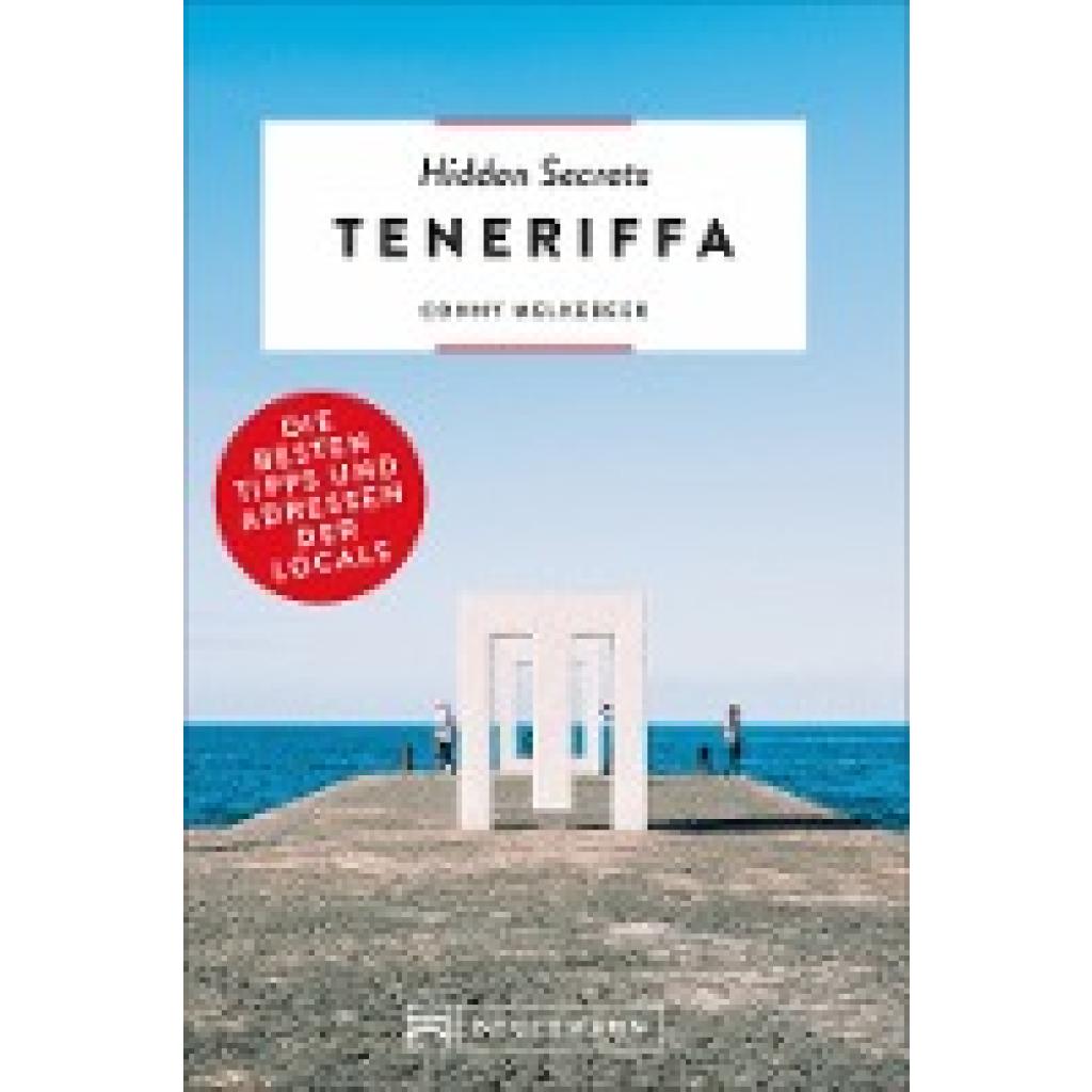 9783734314803 - 500 Hidden Secrets Hidden Secrets Teneriffa - Conny Melkebeek Kartoniert (TB) 9783734314803 - 500 Hidden Secrets Hidden Secrets Teneriffa - Conny Melkebeek Kartoniert (TB)