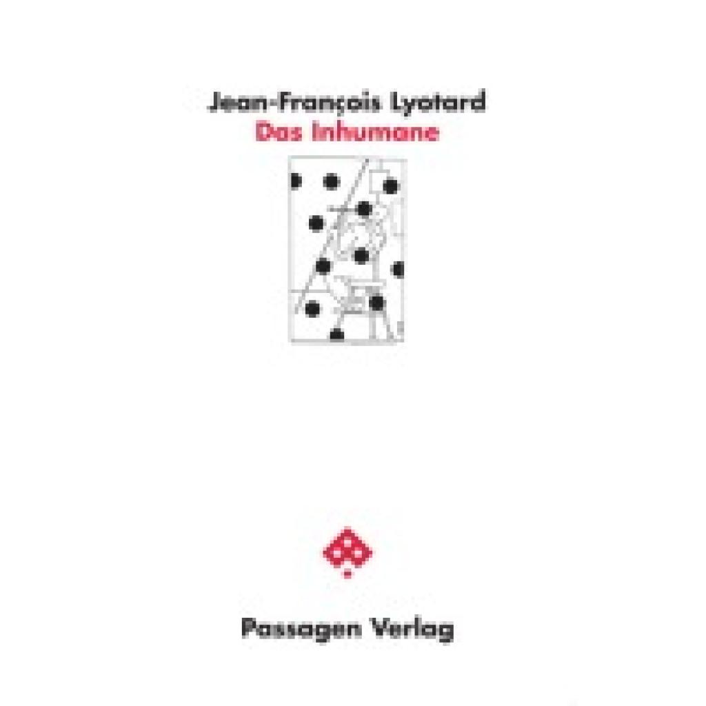 9783709203712 - Passagen Philosophie   Das Inhumane - Jean-François Lyotard Kartoniert (TB)