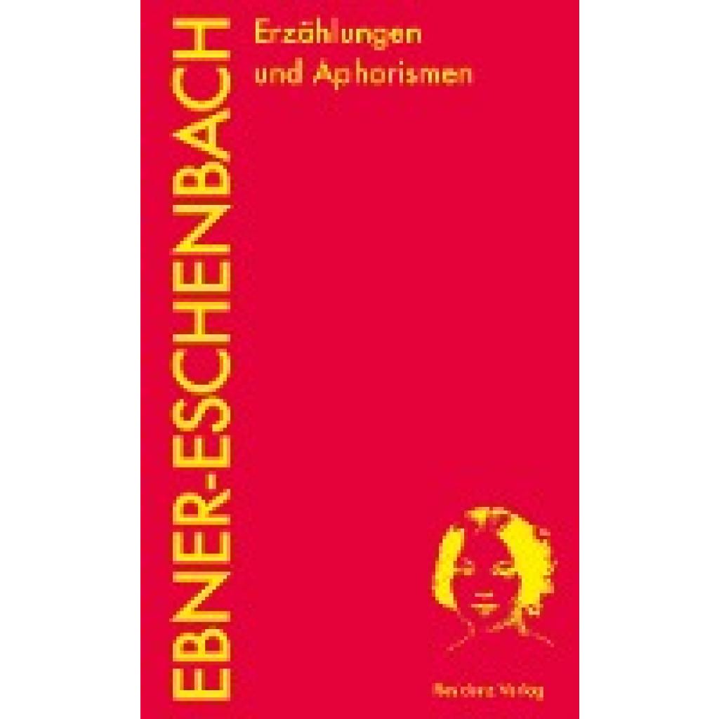 9783701717248 - Erzählungen und Aphorismen - Marie von Ebner-Eschenbach Kartoniert (TB) 9783701717248 - Erzählungen und Aphorismen - Marie von Ebner-Eschenbach Kartoniert (TB)