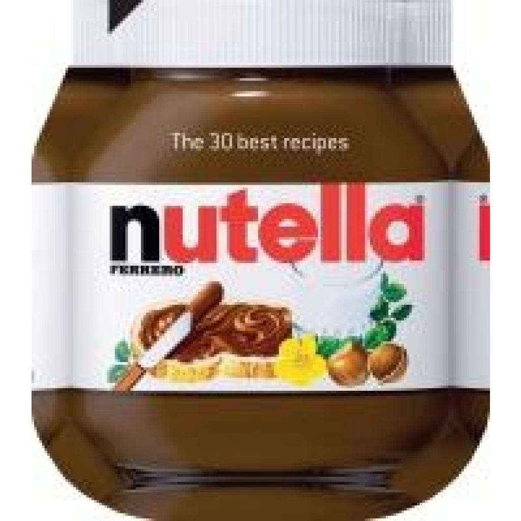 9781909342163 - Nutella  The 30 Best Recipes Gebunden