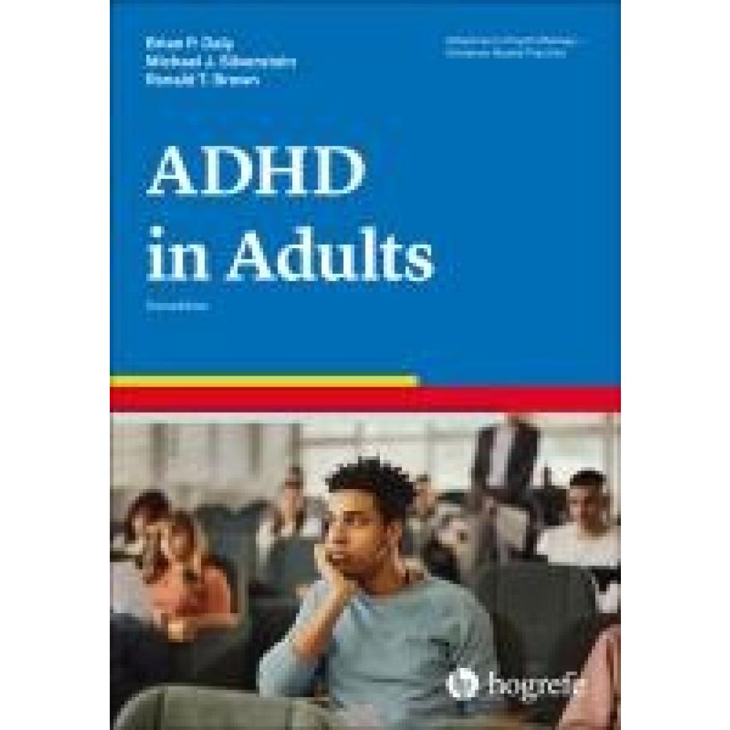 9780889375994 - Attention-Deficit Hyperactivity Disorder in Adults - Brian P Daly Michael J Silverstein Ronald T Brown Kartoniert (TB)