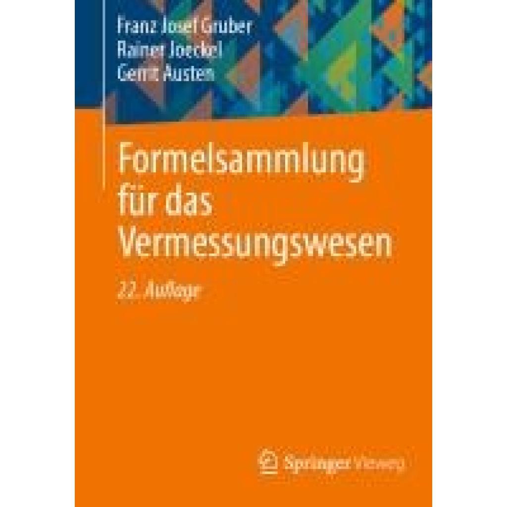 9783658450458 - Gruber Franz Josef Formelsammlung für das Vermessungswesen