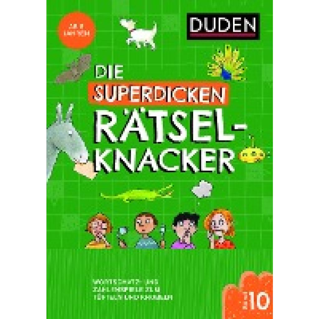 9783411722501 - Eck Janine Die superdicken Rätselknacker - ab 8 Jahren (Band 10)