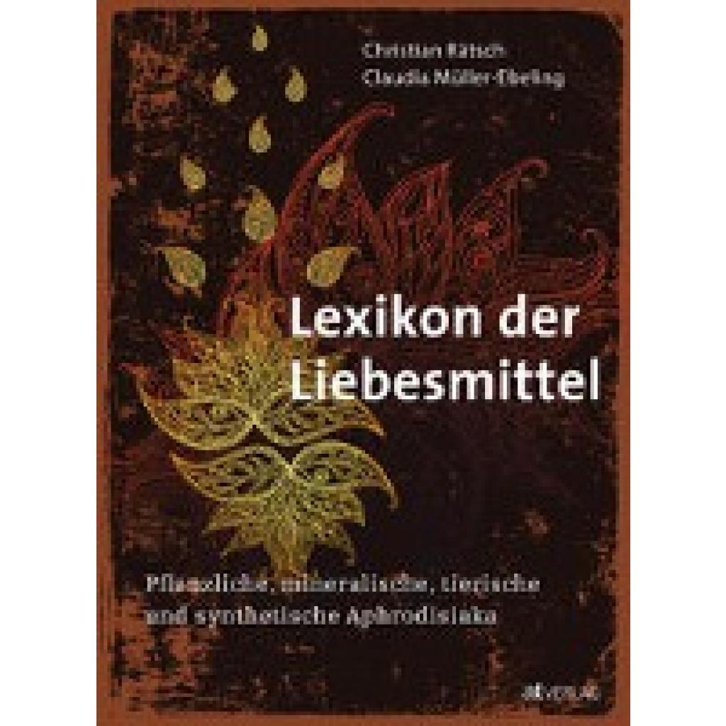 Rätsch, Christian: Lexikon der Liebesmittel