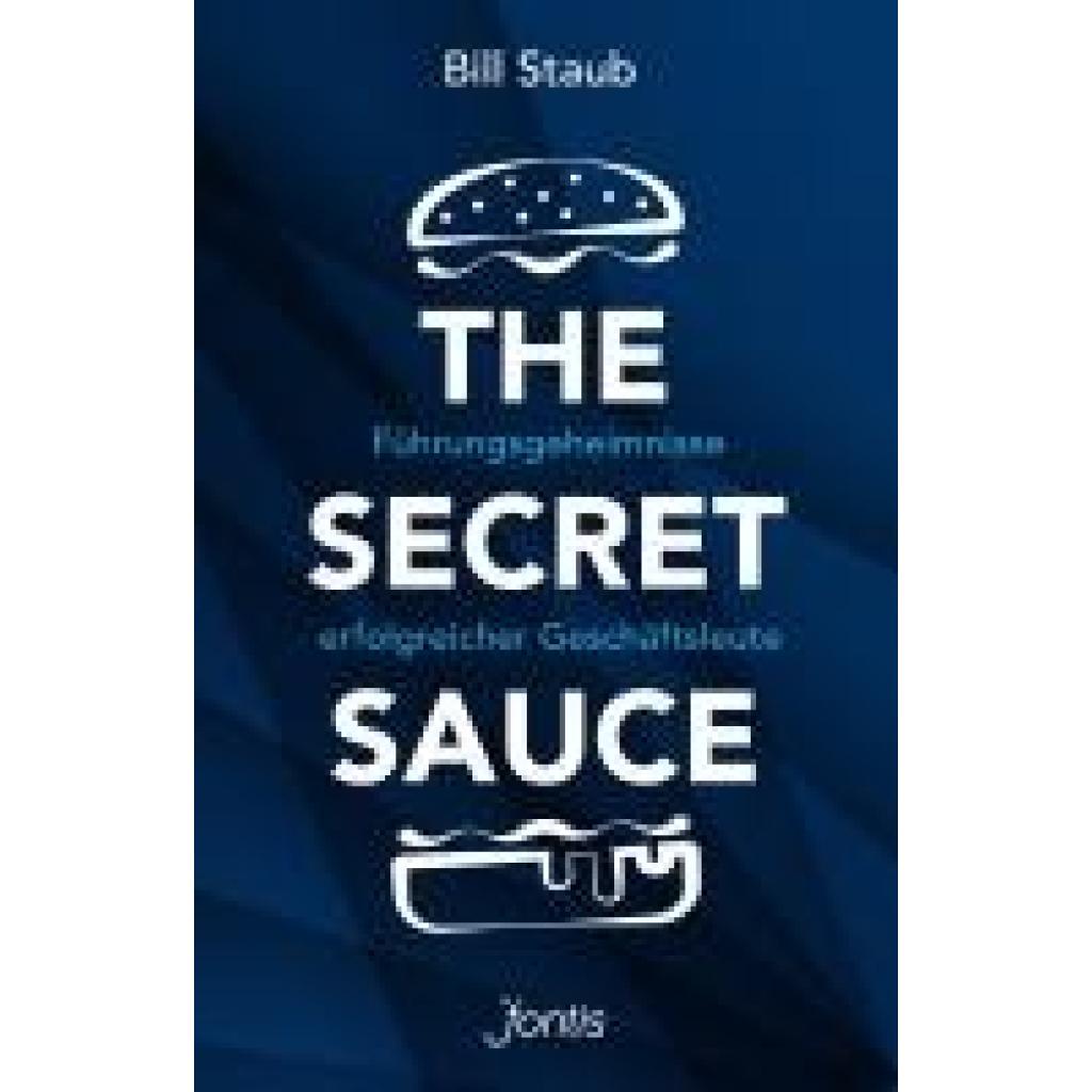 9783038482901 - Staub Bill The Secret Sauce