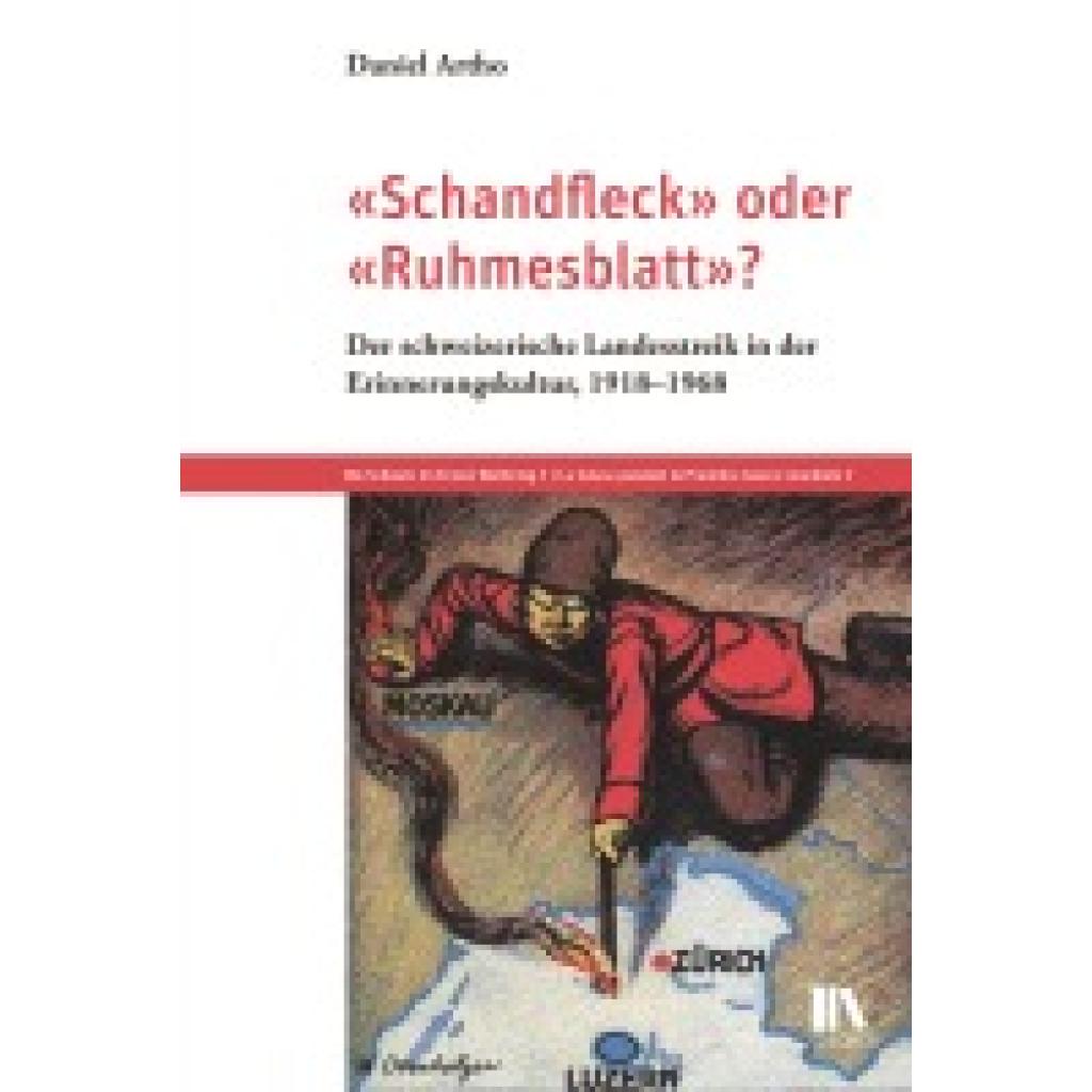 9783034017510 - Artho Daniel «Schandfleck» oder «Ruhmesblatt»?