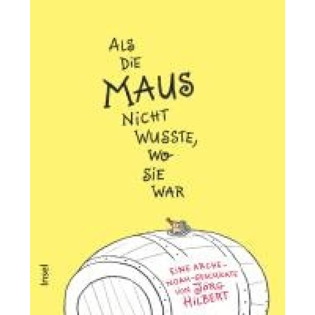 9783458178828 - Hilbert Jörg Als die Maus nicht wusste wo sie war