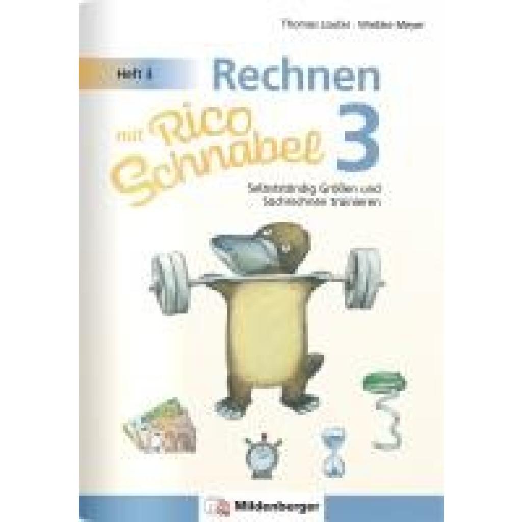 9783619354023 - Meyer Wiebke Rechnen mit Rico Schnabel 3 Heft 3 - Selbstständig Größen und Sachrechnen trainieren