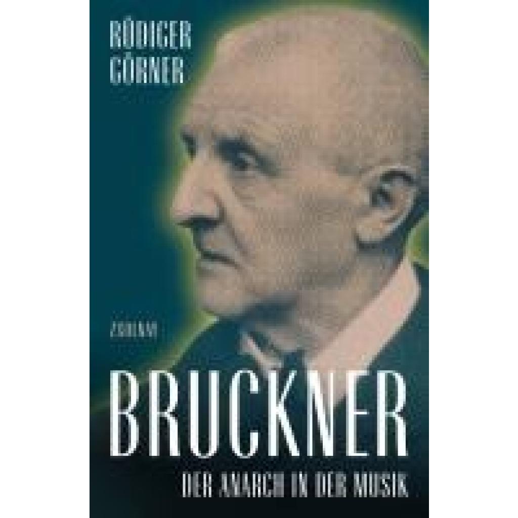 9783552075115 - Bruckner - Der Anarch in der Musik