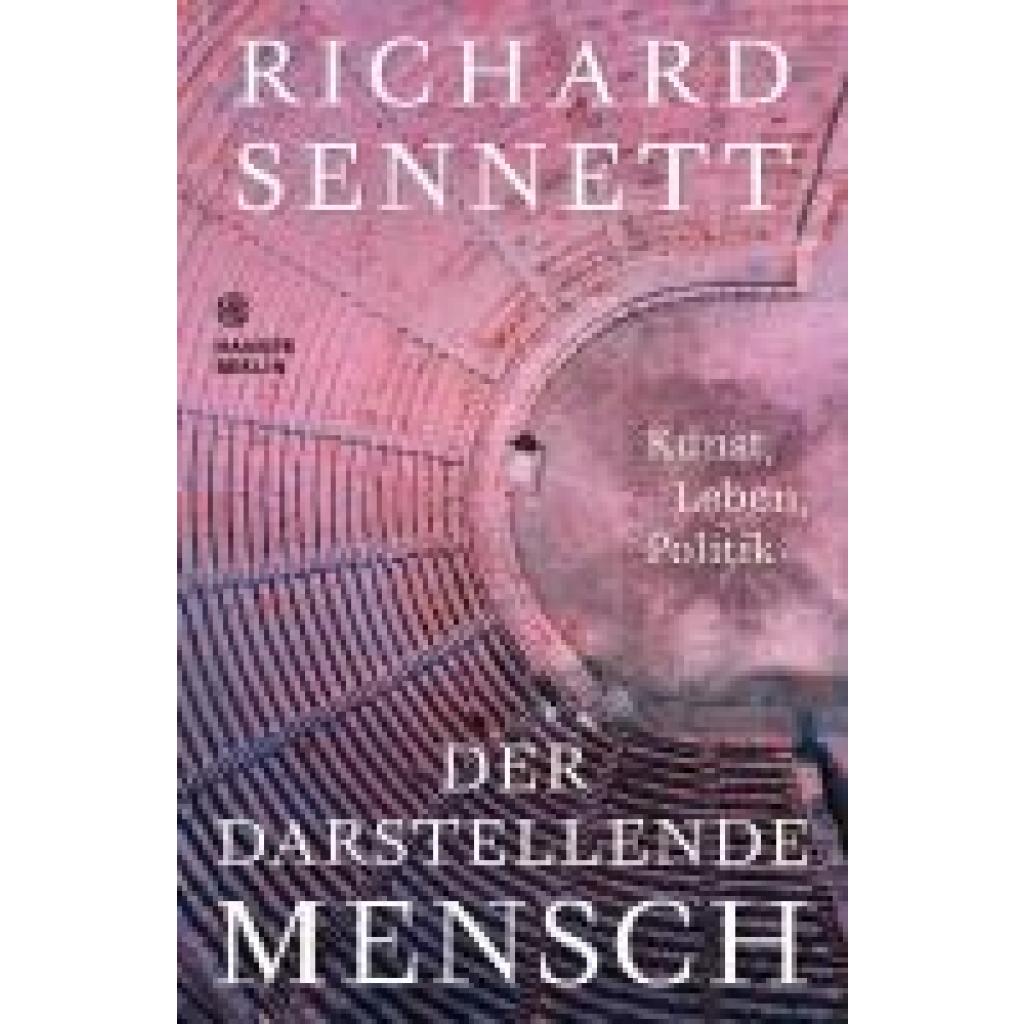 9783446281431 - Sennett Richard Der darstellende Mensch