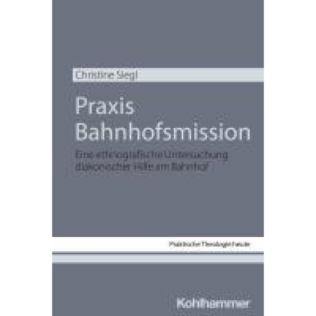 9783170447066 - Praxis Bahnhofsmission - Christine Siegl Kartoniert (TB)