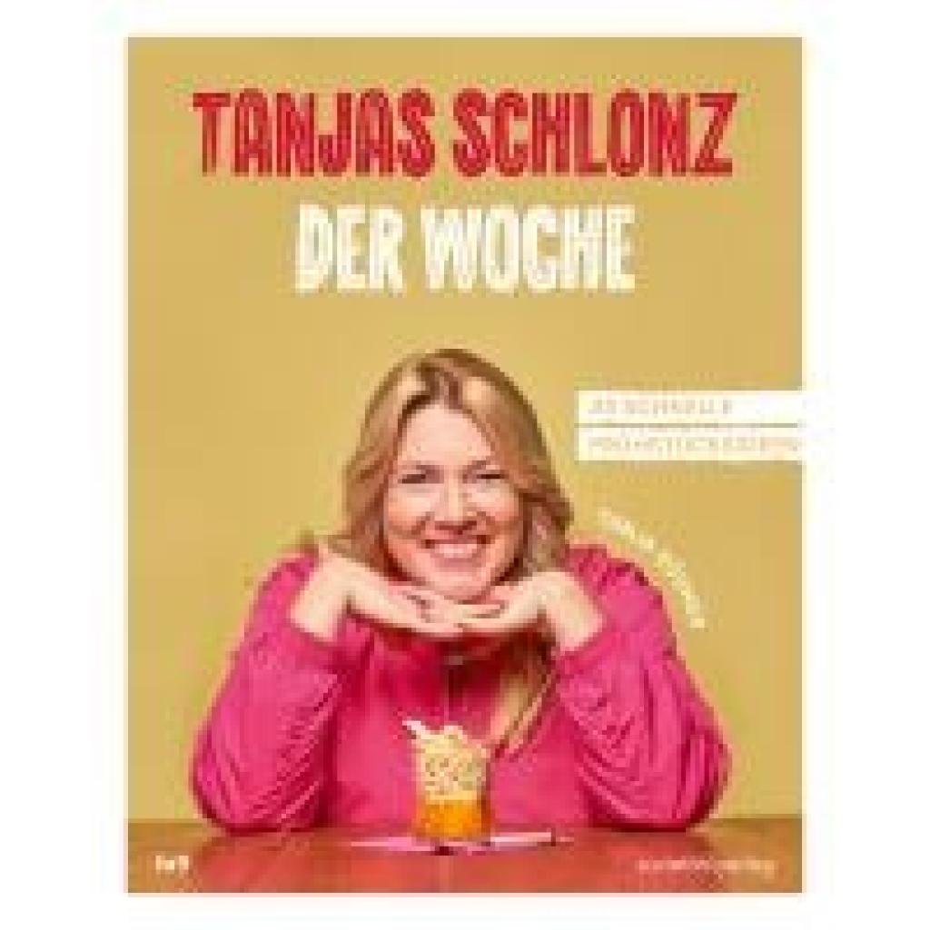9783955425074 - Rösner Tanja Tanjas Schlonz der Woche 9783955425074 - Rösner Tanja Tanjas Schlonz der Woche
