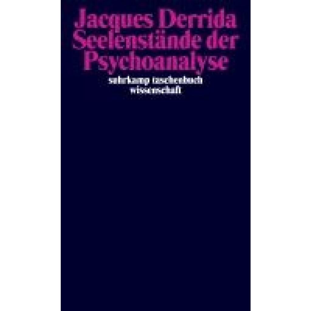 9783518300596 - Derrida Jacques Seelenstände der Psychoanalyse