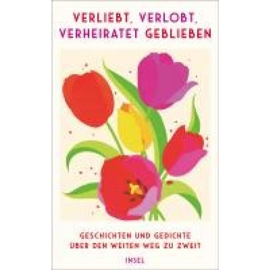 9783458644750 - Verliebt verlobt verheiratet - geblieben 9783458644750 - Verliebt verlobt verheiratet - geblieben