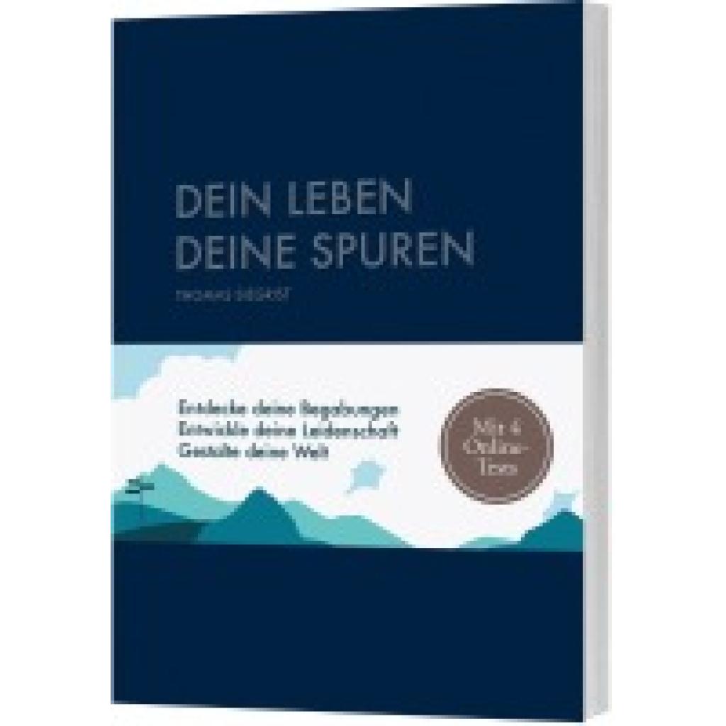 9783986950644 - Dein Leben - Deine Spuren - Thomas Siegrist Gebunden 9783986950644 - Dein Leben - Deine Spuren - Thomas Siegrist Gebunden