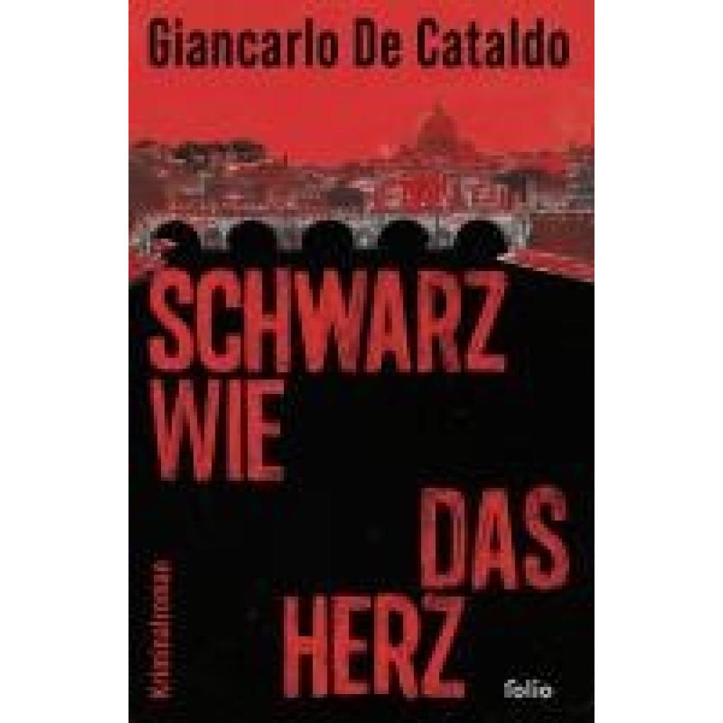 9783852569024 - De Cataldo Giancarlo Schwarz wie das Herz