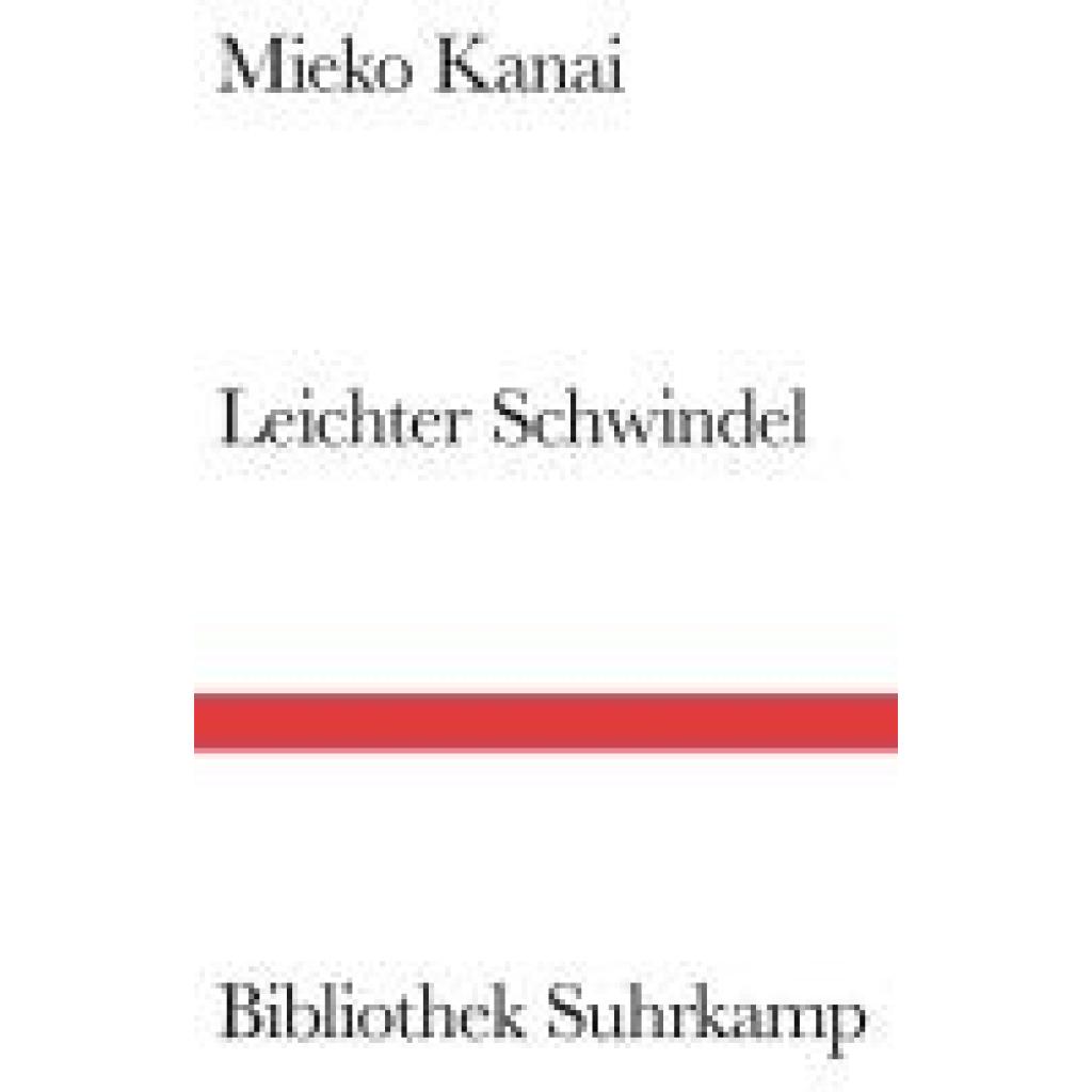 9783518225561 - Kanai Mieko Leichter Schwindel 9783518225561 - Kanai Mieko Leichter Schwindel