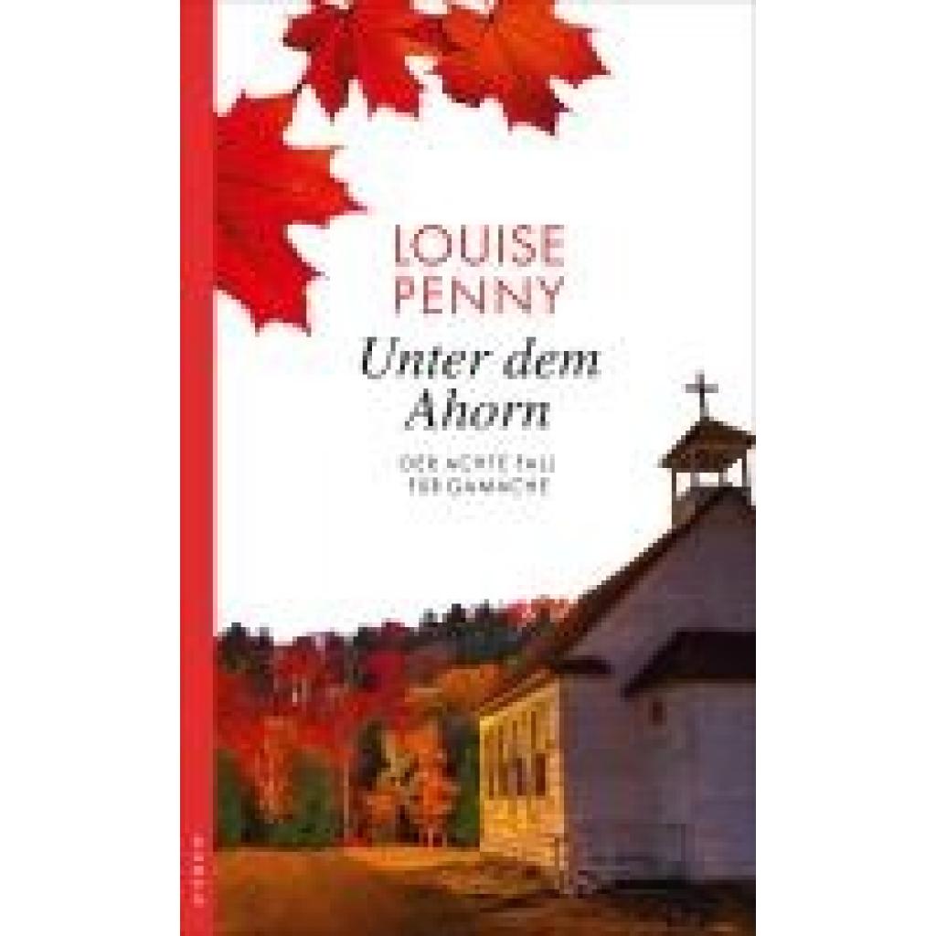 9783311120292 - Unter dem Ahorn   Armand Gamache Bd8 - Louise Penny Kartoniert (TB)