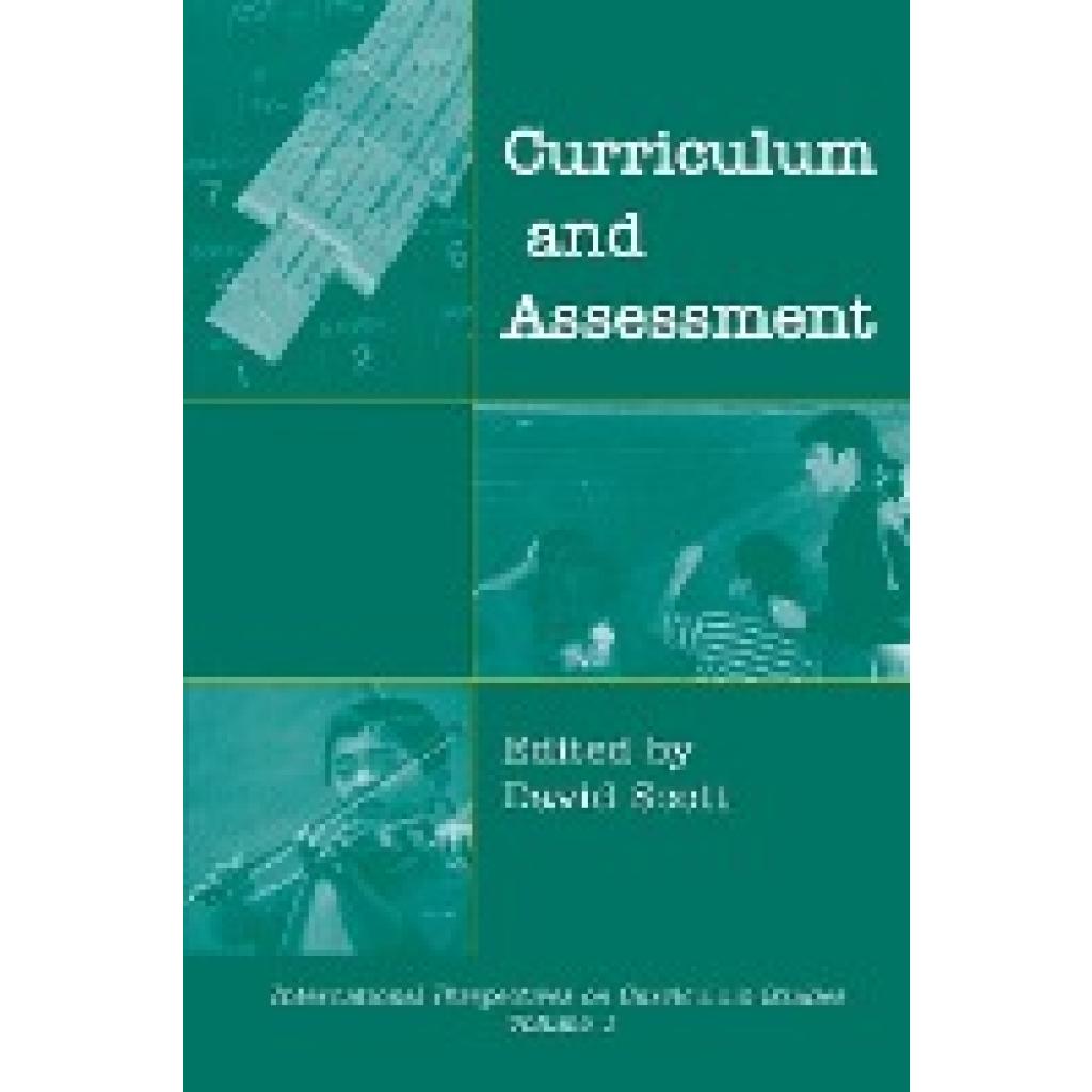 Scott, David: Curriculum and Assessment