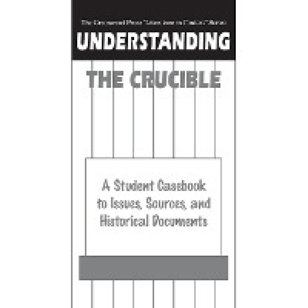 Johnson, Claudia: Understanding The Crucible