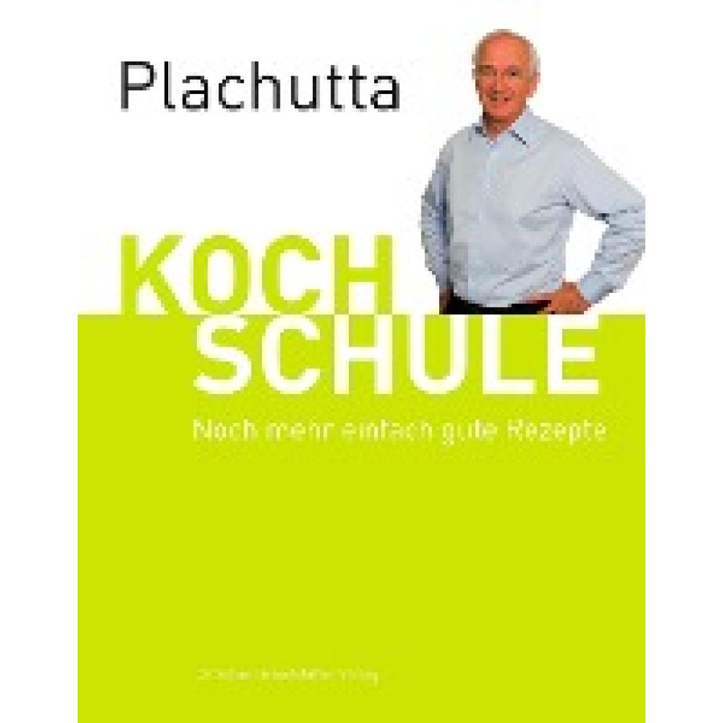 9783850332262 - Plachutta Kochschule Teil 2 - Ewald Plachutta Gebunden