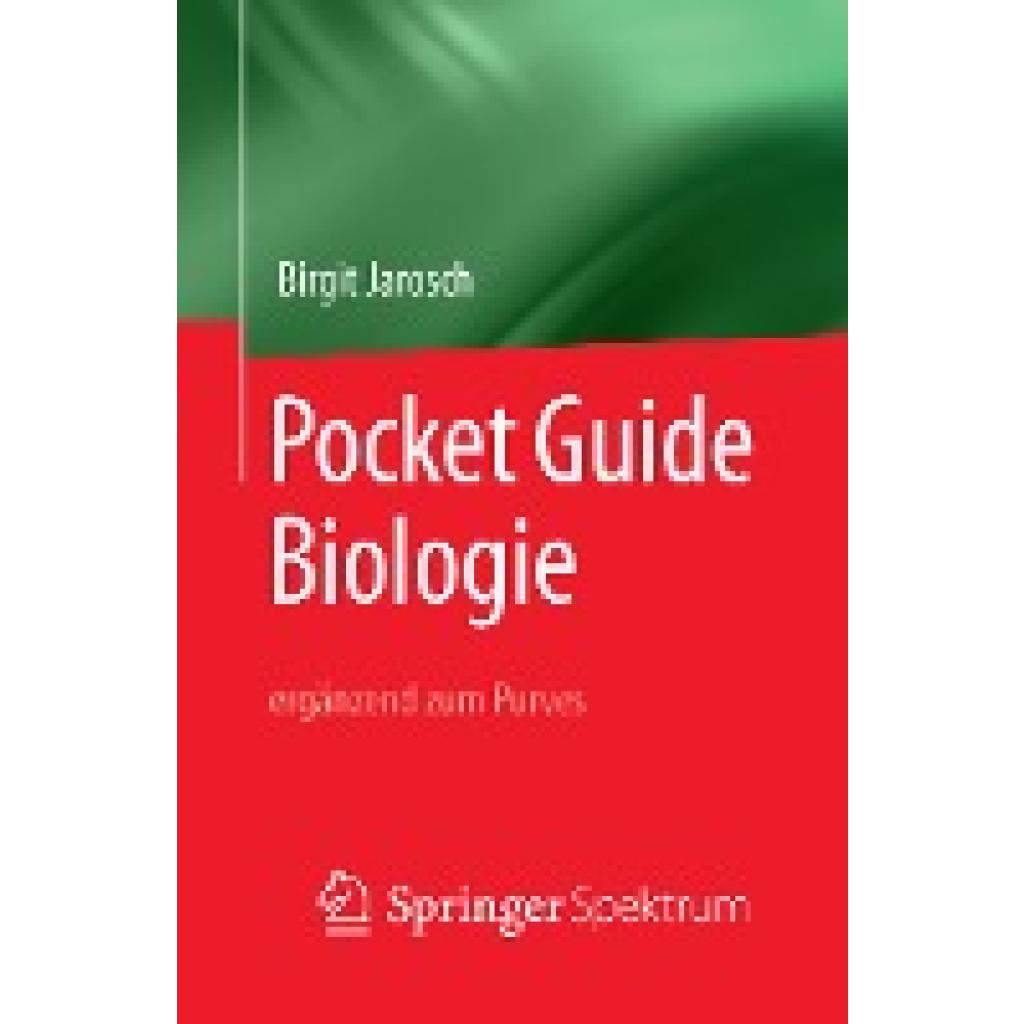 Jarosch, Birgit: Pocket Guide Biologie - ergänzend zum Purves