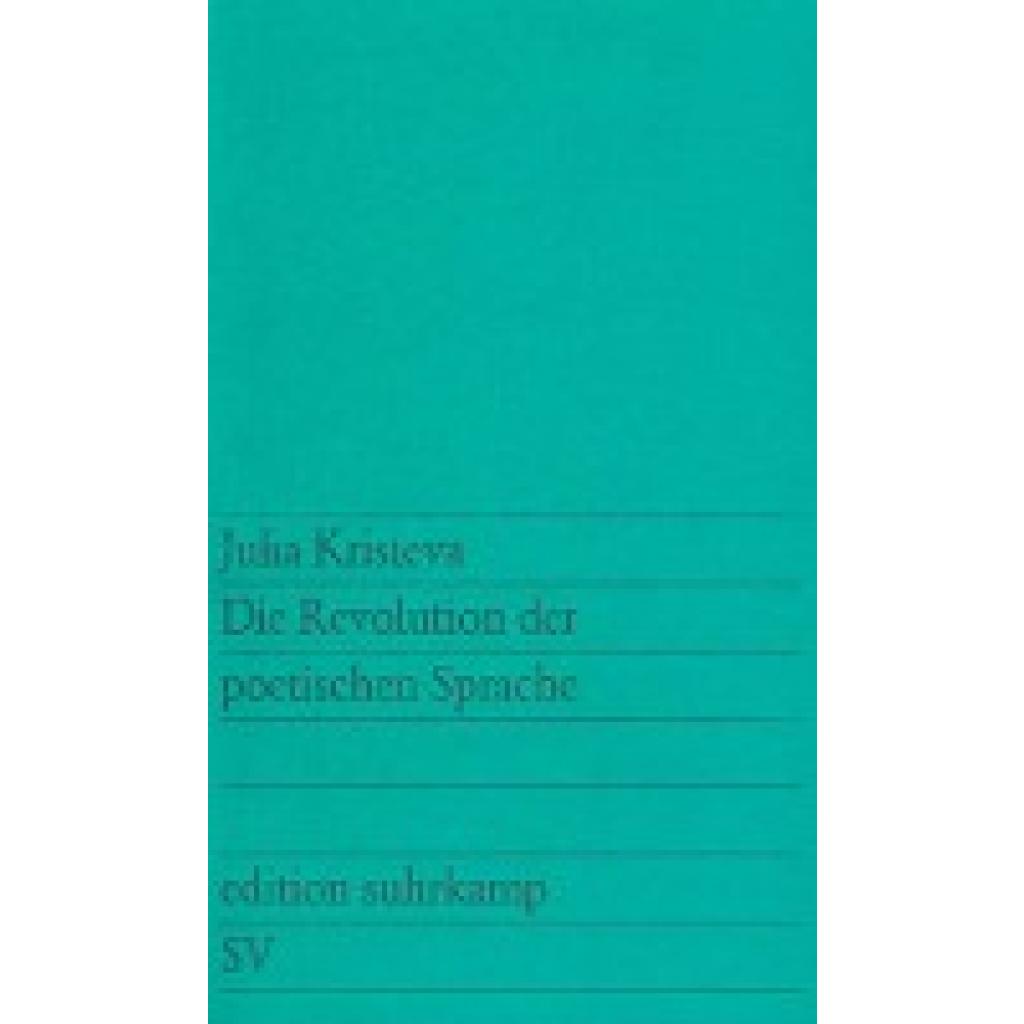 9783518109496 - Die Revolution der poetischen Sprache - Julia Kristeva Taschenbuch 9783518109496 - Die Revolution der poetischen Sprache - Julia Kristeva Taschenbuch