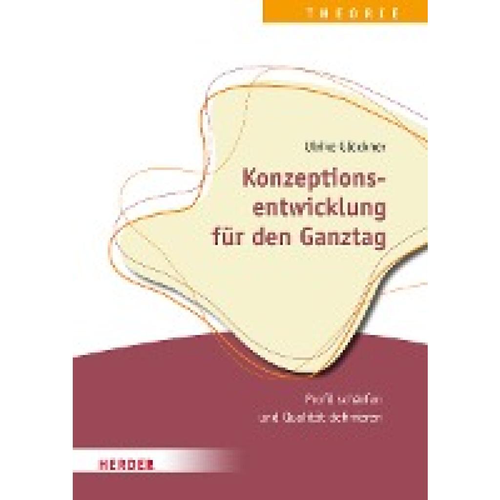 Glöckner, Ulrike: Konzeptionsentwicklung für den Ganztag