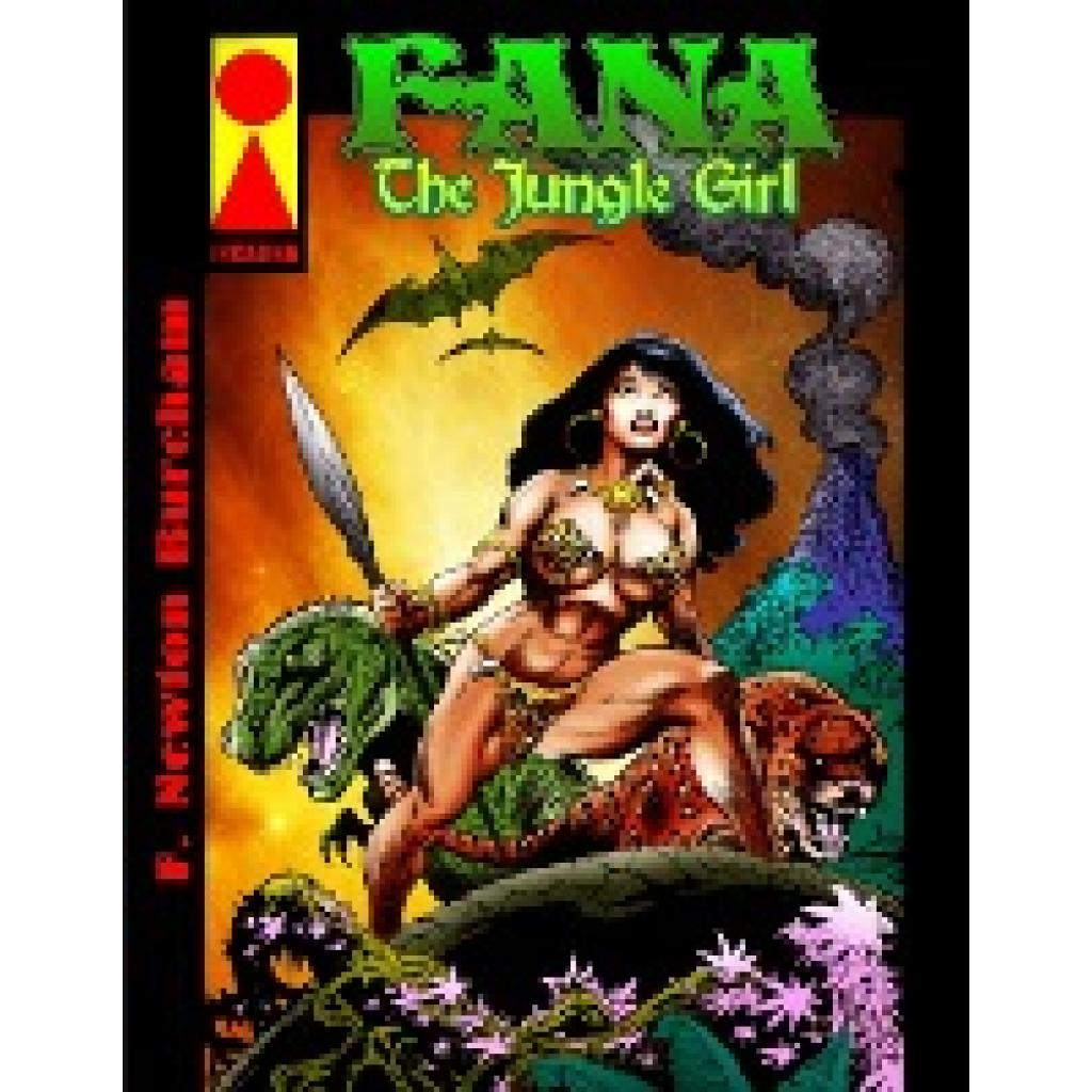 Burcham, F. Newton: Fana The Jungle Girl