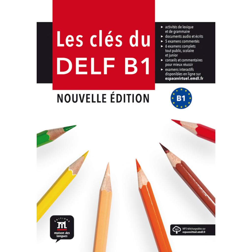 9783125293892 - Les clés du nouveau DELF NiveauB1 Livre de lélève + MP3 téléchargeables Kartoniert (TB) 9783125293892 - Les clés du nouveau DELF NiveauB1 Livre de lélève + MP3 téléchargeables Kartoniert (TB)