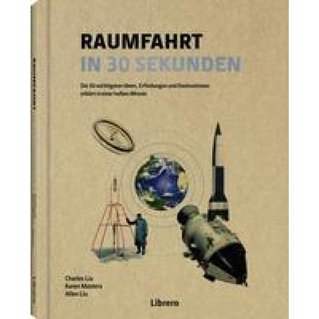 Liu, Charles: Raumfahrt in 30 Sekunden