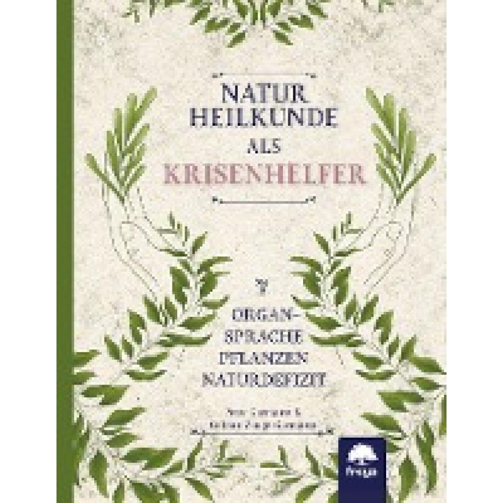 9783990254660 - Naturheilkunde als Krisenhelfer - Peter Germann Gudrun Zeuge-Germann Kartoniert (TB)