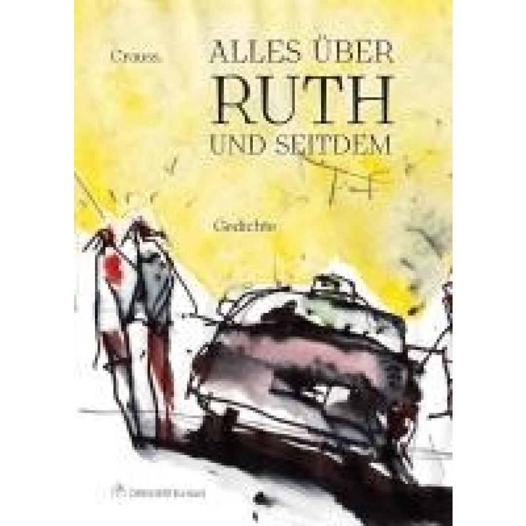 9783962429126 - Crauss Alles über Ruth - und seitdem 9783962429126 - Crauss Alles über Ruth - und seitdem