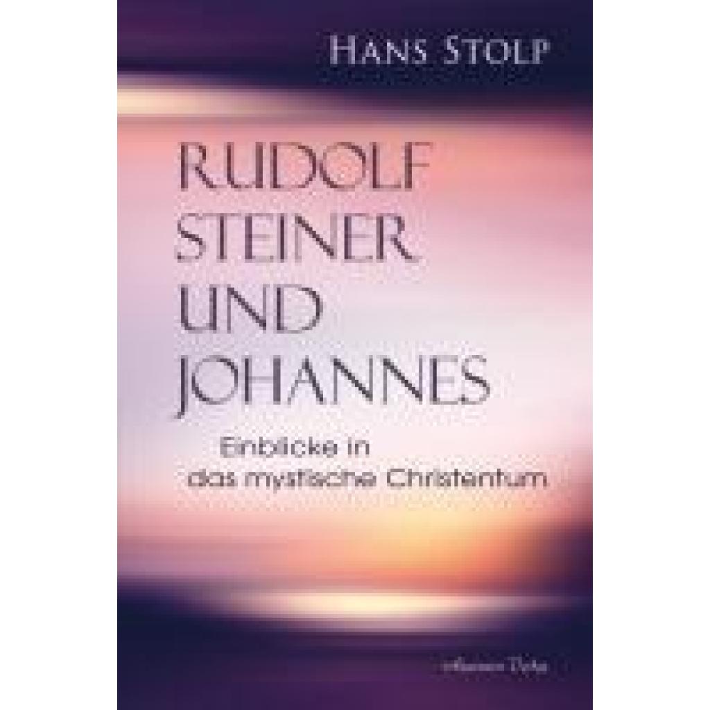 9783894279448 - Stolp Hans Johannes und Rudolf Steiner 9783894279448 - Stolp Hans Johannes und Rudolf Steiner