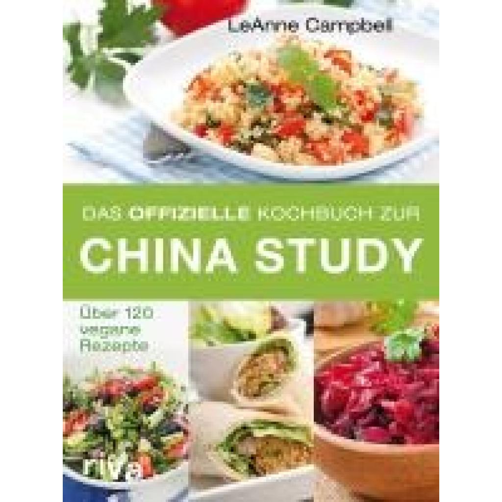 9783868835267 - Das offizielle Kochbuch zur China Study - LeAnne Campbell Kartoniert (TB)