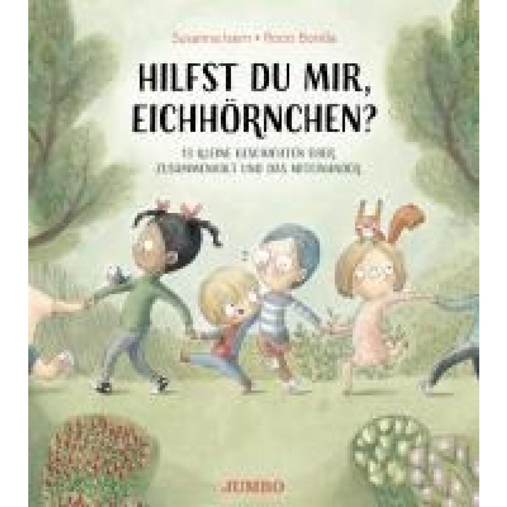 9783833747991 - Isern Susanna Hilfst du mir Eichhörnchen? 13 kleine Geschichten über Zusammenhalt und das Miteinander